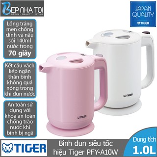 Bình đun siêu tốc tiger pfy-a10w