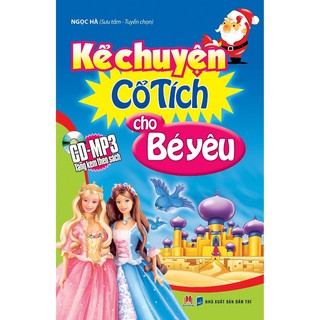 Kể Chuyện Cổ Tích Cho Bé Yêu