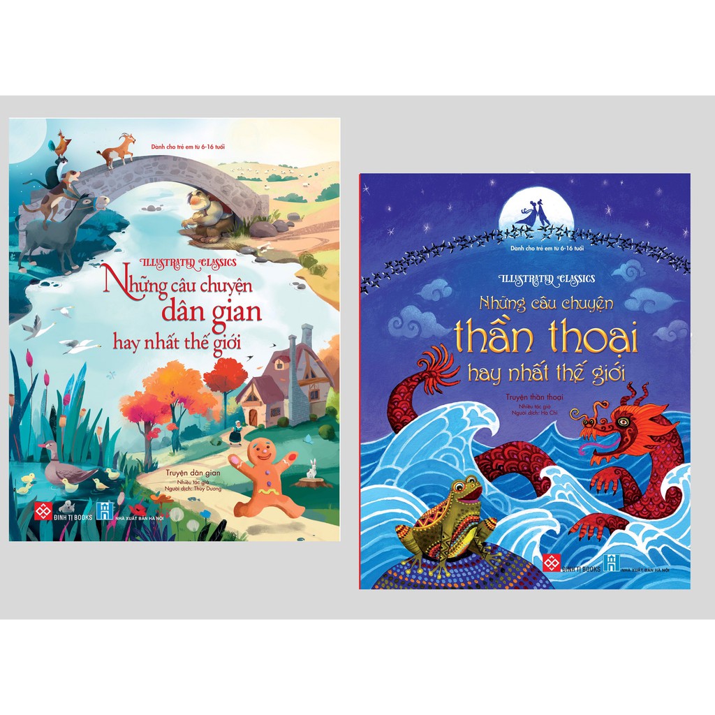 Sách - Illustrated Classics - Những câu chuyện dân gian hay nhất thế giới - Những câu chuyện thần thoại hay nhất thế giớ