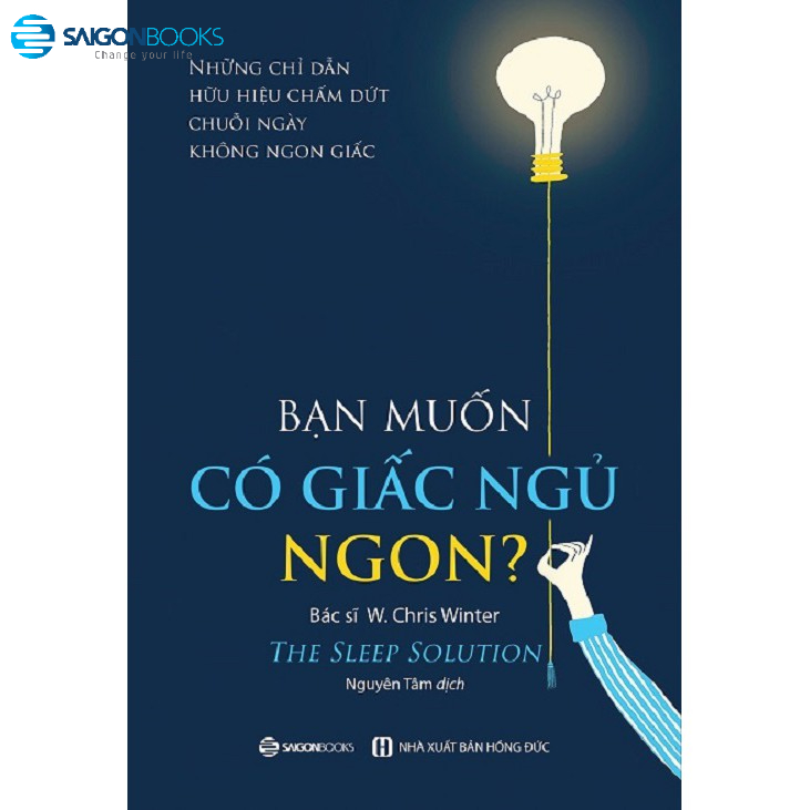 SÁCH: Bạn muốn có giấc ngủ ngon? (The Sleep Solution) - Tác giả: W. Chris Winter, MD