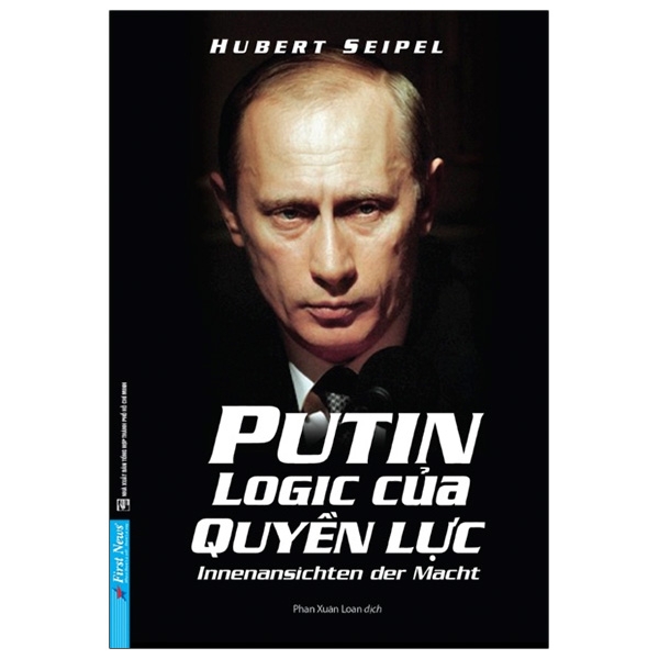 Sách Putin - Logic Của Quyền Lực - Putin: Innenansichten Der Macht