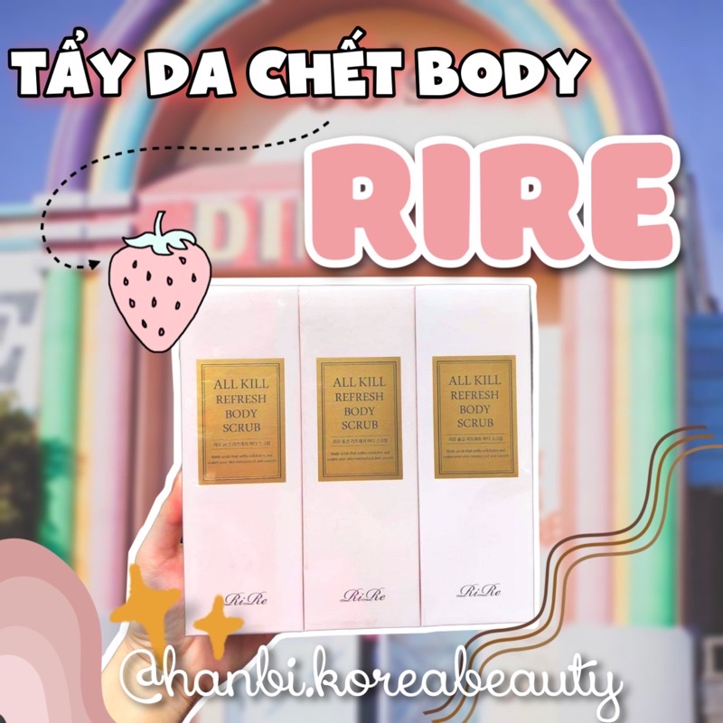 TẨY DA CHẾT BODY RIRE 🌻