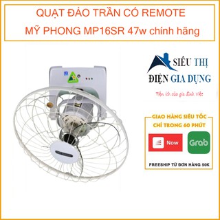 [ ]QUẠT ĐẢO TRẦN CÓ REMOTE MỸ PHONG MP16SR 47w chính hãng