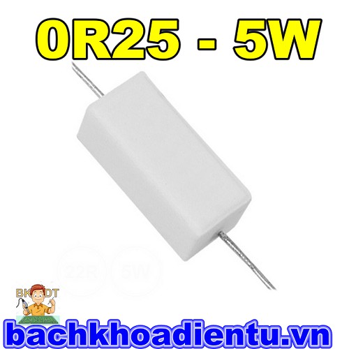 Điện trở 5W 0R25 0.25R chất lượng tốt