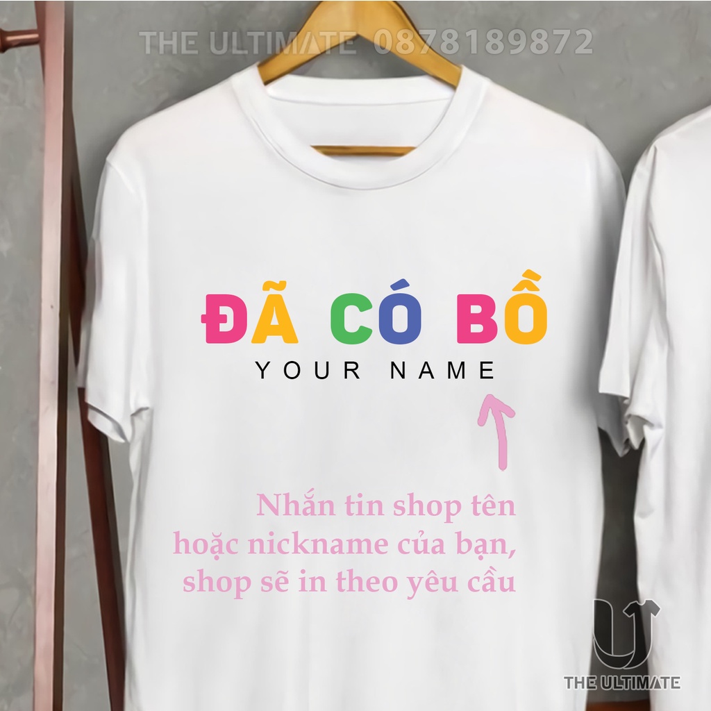 Áo phông Đã Có Bồ - áo cặp đôi, in tên phía dưới cực cá tính, thun cotton tay lỡ, form rộng 100% cotton co giãn