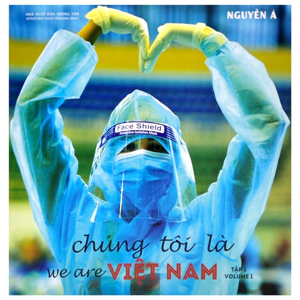 Sách Chúng Tôi Là Việt Nam - Tập 1