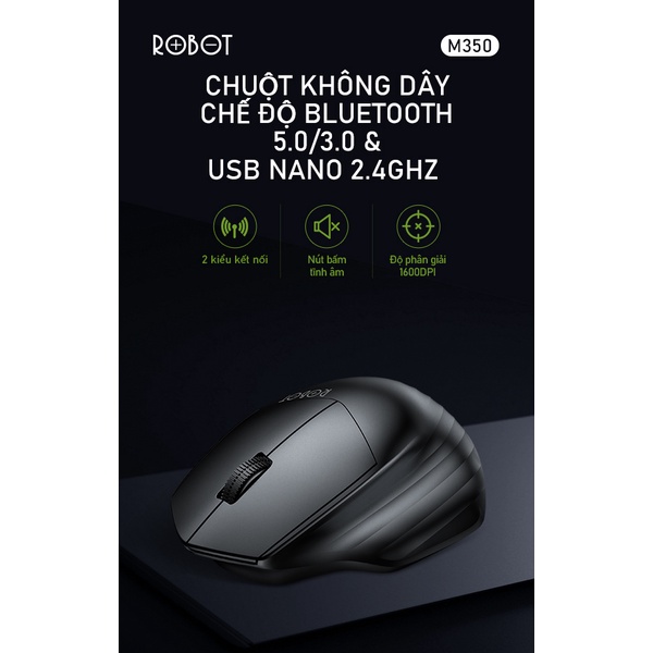 [SỈ- LẺ] Chuột Không Dây Tĩnh Âm ROBOT M350 - Kết Nối Bluetooth &amp; USB Nano 2.4 GHz ĐỘ NHẠY, ĐỘ BỀN CAO, GIẢM TIẾNG ỒN