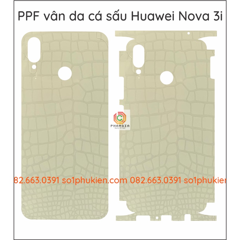 Dán PPF Huawei Nova 3i loại trong, nhám, vân da cá sấu dành cho màn hình, mặt lưng, full body lưng viền