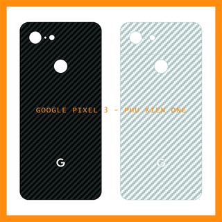 Decal dán lưng GOOGLE PIXEL/ PIXEL XL/ PIXEL 2/ PIXEL 2 XL/ PIXEL 3/ PIXEL 3XL vân carbon 3D