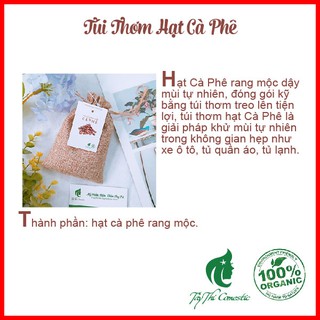 Túi Thơm Cà Phê Rang Mộc Tây Thi 50 Gram