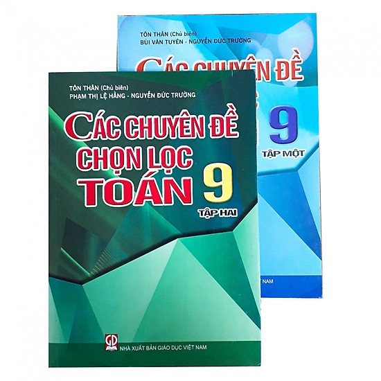 Sách Bộ 2 tập: các chuyên đề chọn lọc toán 9 - Giáo Dục