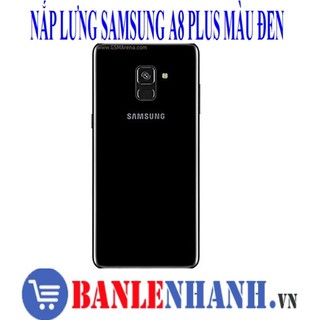Nắp lưng samsung a8 plus màu đen