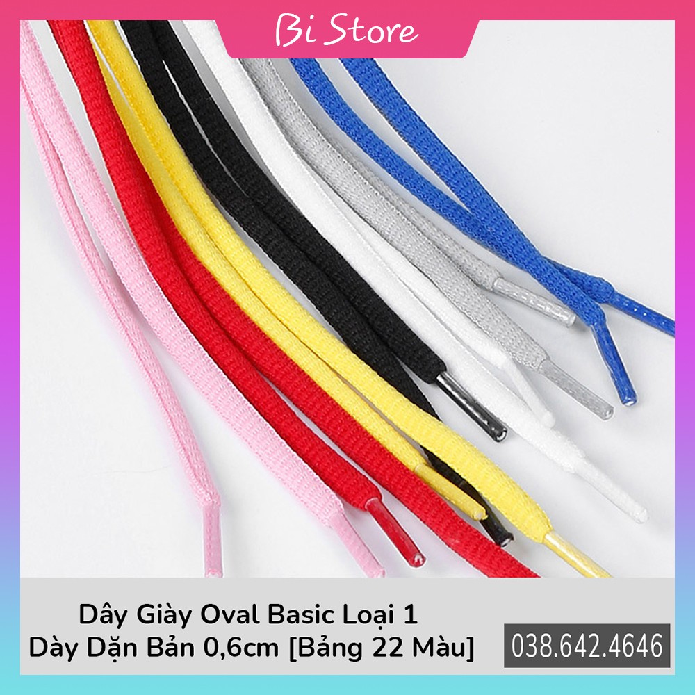 [Bảng 22 màu - 140cm] Dây giày oval basic loại 1 dày dặn 6mm dành cho giày thể thao / sneaker