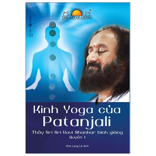 Sách Thái Hà - Kinh Yoga Của Patanjali - Thầy Sri Sri Ravi Shankar Bình Giảng - Quyển 1