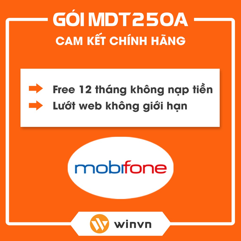 SIM 4G Mobifone MDT250A Trọn Gói 1 Năm Không Cần Nạp Tiền.[ TRỌN GÓI 1 NĂM] Winvn