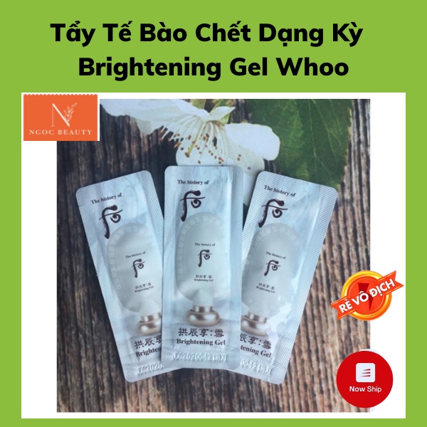 Tẩy da chết, làm trắng da, dạng kỳ Brightening Gel whoo