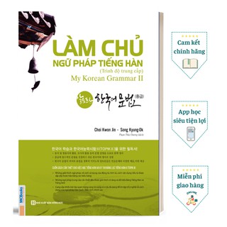 Sách - Làm Chủ Ngữ Pháp Tiếng Hàn ( Trình độ Trung Cấp) - My Korean Grammar II