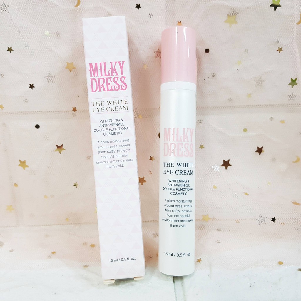 (15ML) KEM MẮT MILKY DRESS THE WHITE EYE CREAM