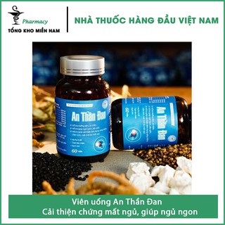 Viên uống An Thần Đan (Hộp 60 Viên) - Cải thiện chứng mất ngủ, giúp ngủ ngon – Tổng Kho MiềnNam