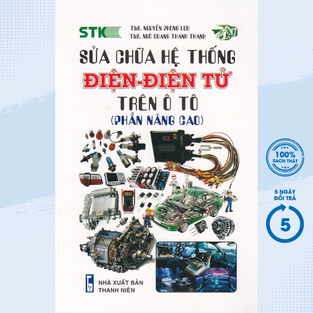 Sách - Sửa Chữa Hệ Thống Điện - Điện Tử Trên Ô Tô (Phần Nâng Cao) - STK