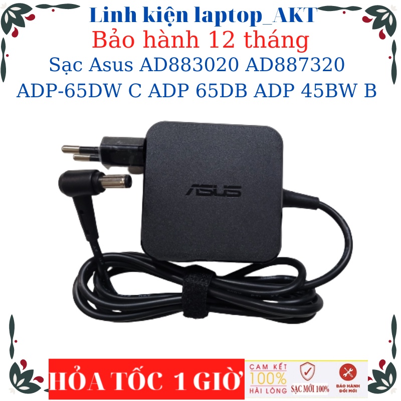 Sạc Laptop Asus AD883020 AD887320 ADP-65DW C ADP 65DB ADP 45BW B-Sạc Asus 19v-2.37A/3.42A-45W/65W vuông chữ nhật chân to