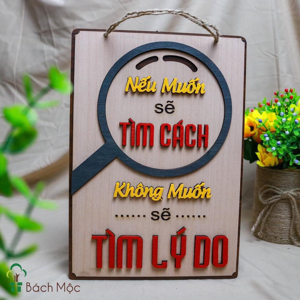 Bảng gỗ decor slogan Nếu muốn sẽ tìm cách không muốn tìm lí do