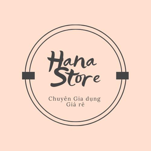 Xưởng gia dụng Hana Store