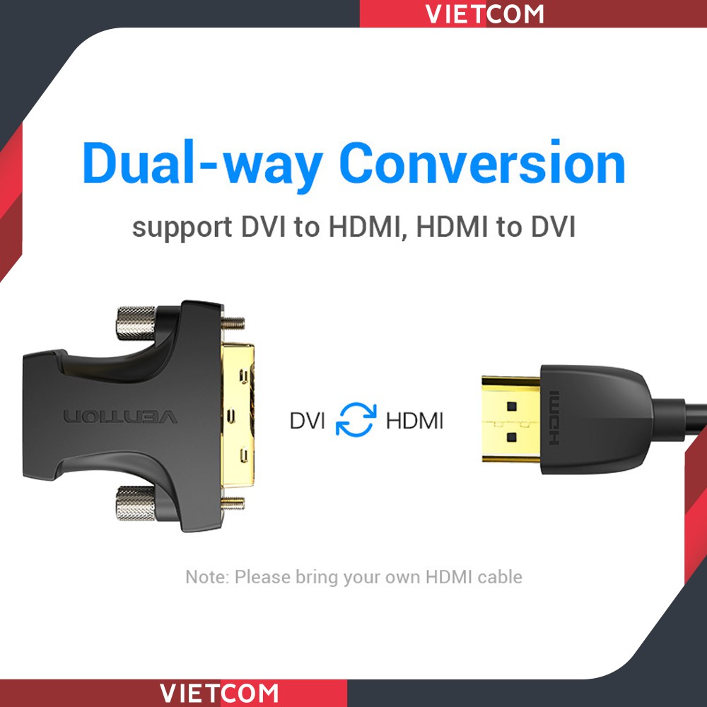 Đầu chuyển đổi DVI sang HDMI - Hỗ trợ độ phân giải 1080P/60Hz -  Thương hiệu Vention