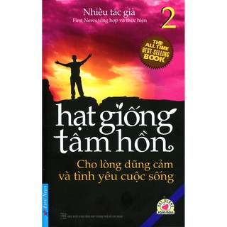Sách - Hạt Giống Tâm Hồn (Tập 2) - Cho Lòng Dũng Cảm Và Tình Yêu Cuộc Sống