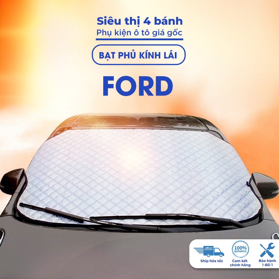 Bạt phủ kính lái Ford ranger ecosport escape wildtrak everest ô tô cách nhiệt 4 lớp tráng bạc chống nắng bảo vệ xe ô tô