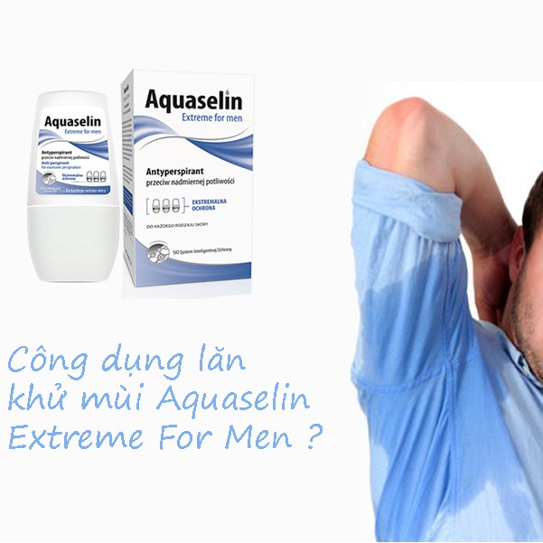 Lăn khử mùi Aquaselin extreme for men dành cho nam – Hỗ trợ giảm mùi hôi vùng da dưới nách