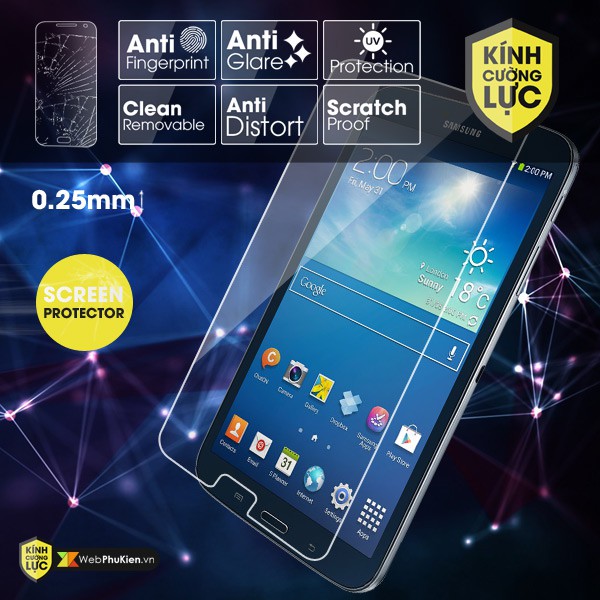 Kính cường lực Samsung Galaxy Tab A/A6/A8/A8 Plus/Tab 3/A7/Tab 4/T285/P585/T385/T515/T595/T295/P205/T531/T355/T331