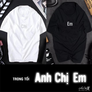 [Free Ship] Áo Thun Unisex Phản Quang ANH - CHỊ - EM | Hàng may dây cổ cao cấp (Dây cổ chạy tới vai)