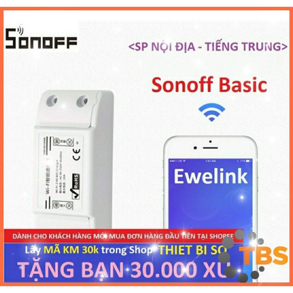 Công tắc thông minh Sonoff Basic (SP Nội Địa - Tiếng Trung), điều khiển từ xa qua WIFI, 3G, 4G