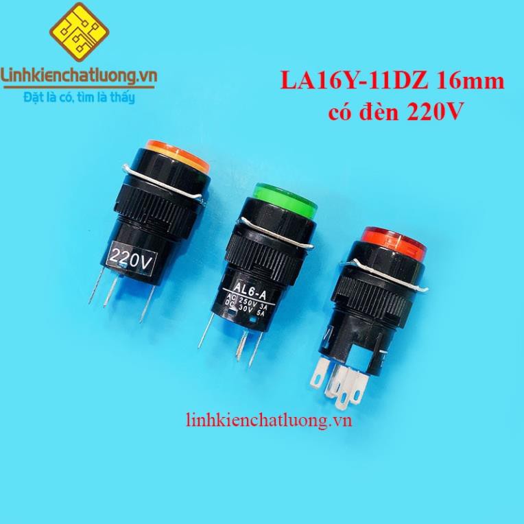 5 Chiếc nút nhấn giữ LA16Y-11DZ 16mm có đèn 220V (màu xanh/ đỏ/ vàng) LOẠI TỐT