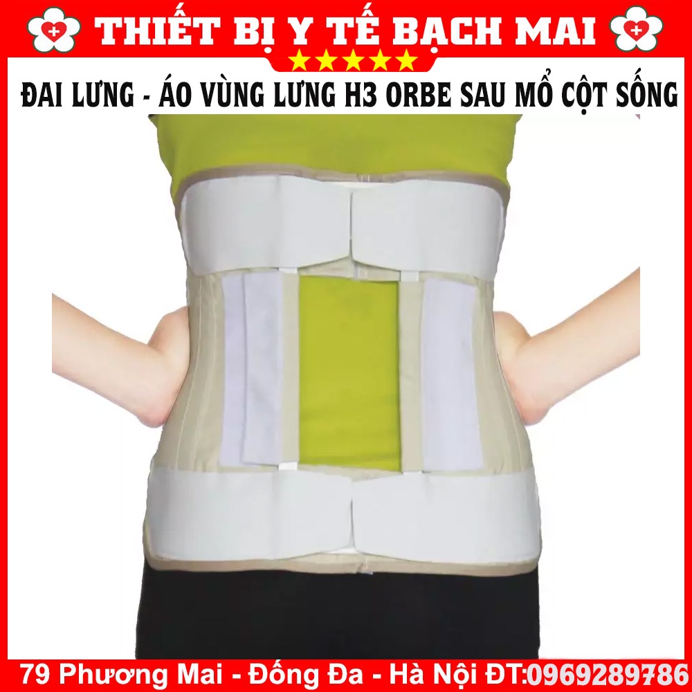 Đai Lưng - Áo Vùng Lưng H3 ORBE Cố Định Sau Mổ Cột Sống Lưng Cho Bệnh Nhân