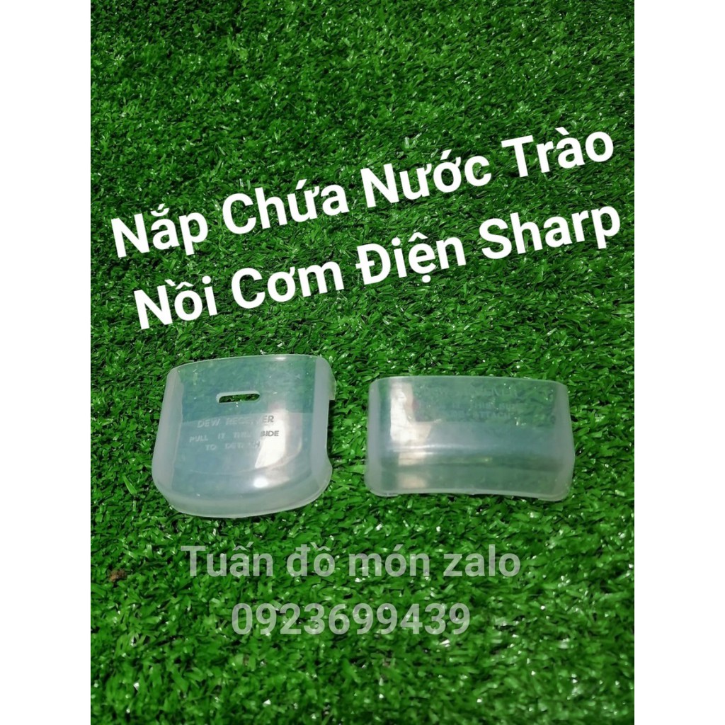 Nắp Chứa Nước Tràn Nồi cơm điện Sharp 1 lít 1.8 lít 2.2 lít phụ kiện phụ tùng linh kiện chính hãng