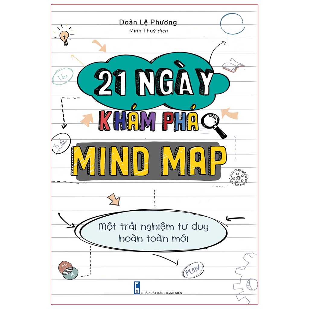 Sách: 21 Ngày Khám Phá Mind Map - Một Trải Nghiệm Tư Duy Hoàn Toàn Mới (Plan)