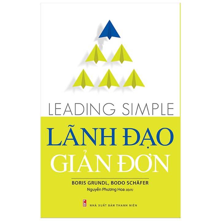 Sách - Lãnh Đạo Giản Đơn (Leading Simple)