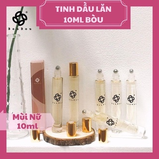[NƯỚC HOA BÒU] Tinh dầu nước hoa lăn 10ml mẫu mới
