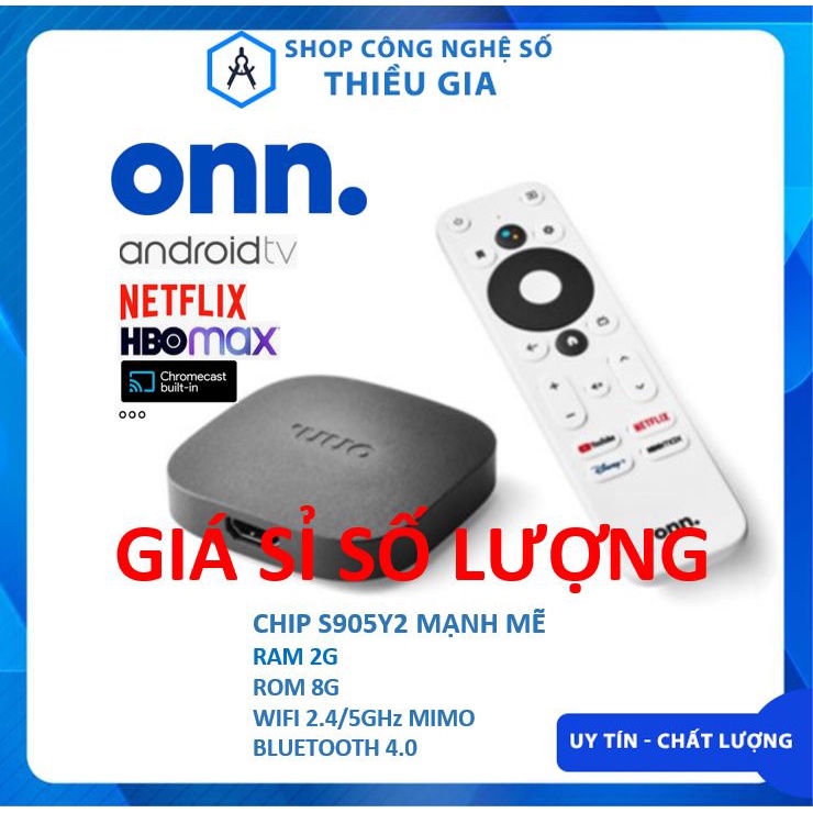 [GIÁ SỈ ]TV Box ONN BOX Android 10 chính chủ Google, cấp phép Netflix, HBO Max, Chrome Cast, 4KUHD, Wifi kép, Bluetooth