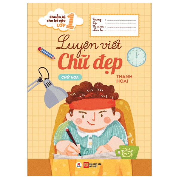 Sách - Chuẩn Bị Cho Bé Vào Lớp 1 - Luyện Viết Chữ Đẹp: Chữ Hoa