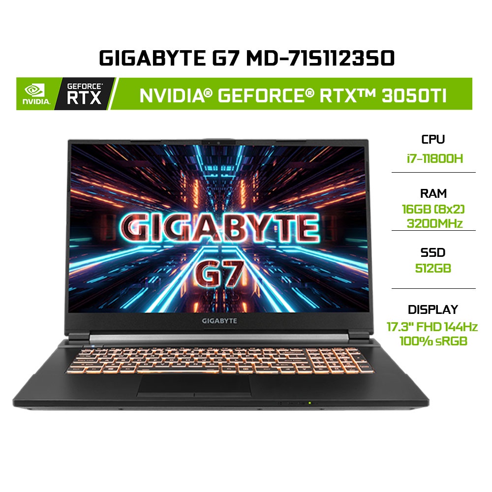 [ELBAU7 giảm 7%] Laptop Gigabyte G7 MD-71S1123SO i7-11800H 16GB 512GB RTX™ 3050Ti 17.3' 144Hz W11