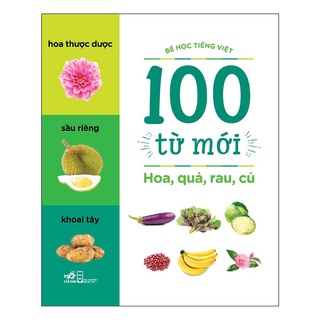 Sách - hoa, quả, rau, củ - bé học tiếng việt - 100 từ mới