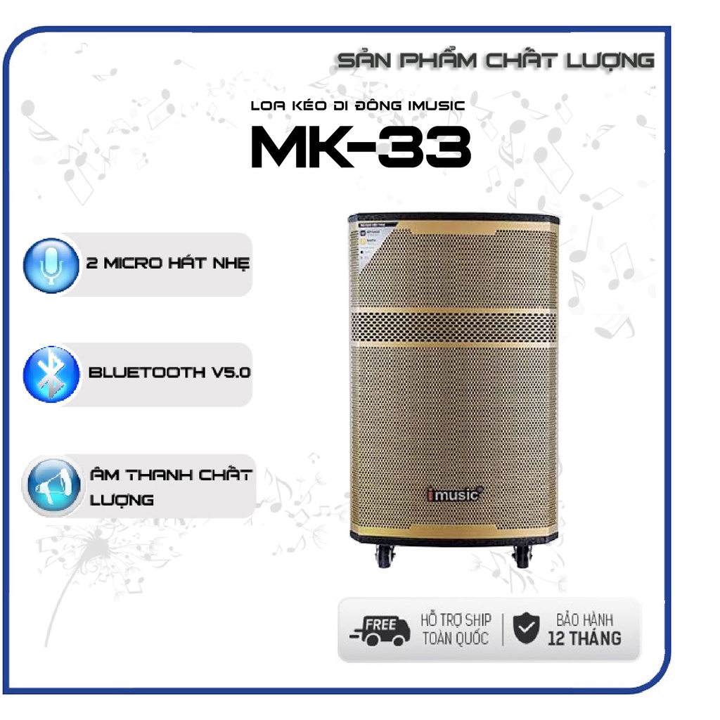 Loa kéo di đông Imusic MK-33, mk-34, 4 tấc gỗ (Bass 50cm) công suất lớn hay, 3 đường tiếng