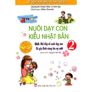 Sách - Nuôi Dạy Con Kiểu Nhật Bản 2 (Hỏi Đáp Về Nuôi Dạy Con)