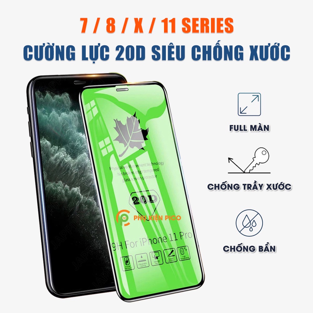 Kính cường lực full màn hình 20D siêu chống xước cho phone 7 Plus / 8 Plus / X / Xs / Xs Max / 11 / 11 Pro / 11 Pro Max