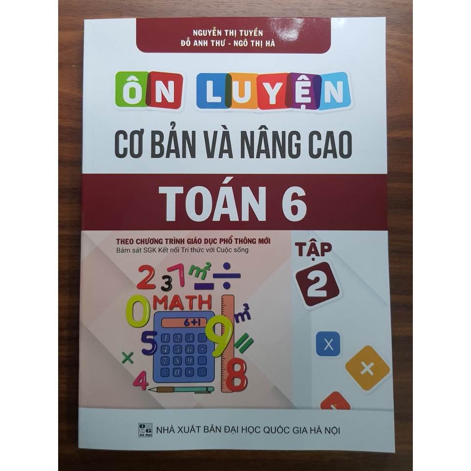 Sách - Ôn luyện cơ bản và nâng cao Toán 6 tập 2 (Bám sát SGK Kết Nối)