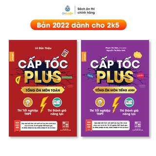 Sách-Combo 2 cuốn Cấp tốc Plus môn Toán, Anh (bản mới 2023) dùng ôn thi THPT, ĐGNL HN và HCM - Nhà sách Ôn luyện