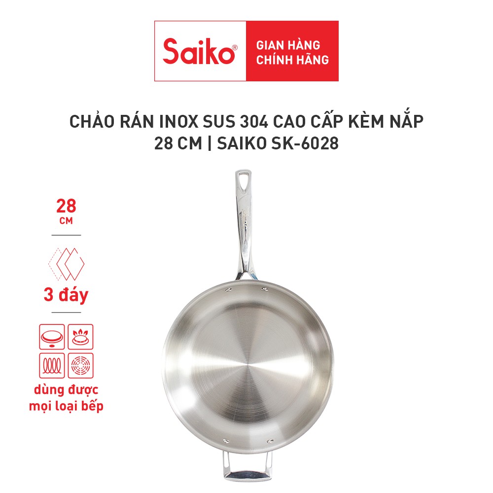 Chảo rán sâu lòng inox Saiko 3 đáy cao cấp kèm nắp, phù hợp gia đình lớn | SK-6028